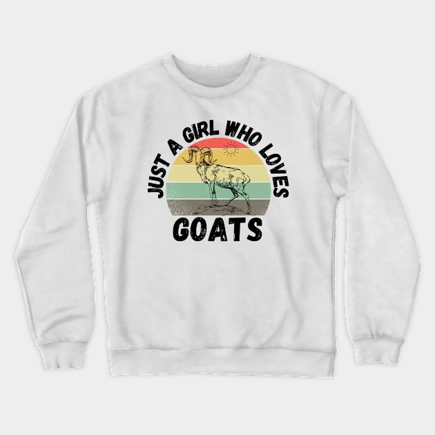 Just A Girl Who Loves Goats, Cute Colorful Goat Crewneck Sweatshirt by JustBeSatisfied